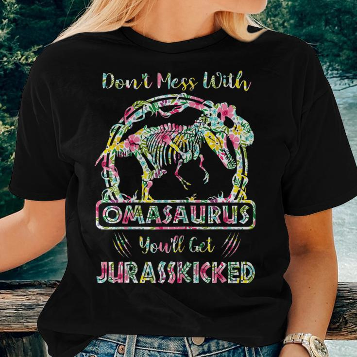 Dont Mess With Omasaurus Youll Get Jurasskicked Women T-shirt Gifts for Her