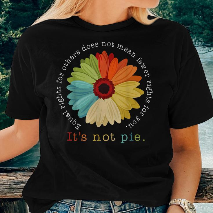 Equal Rights Daisy It’S Not Pie Women T-shirt Gifts for Her