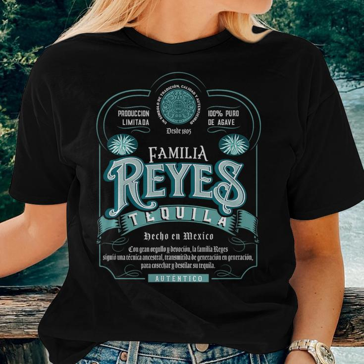 Familia Reyes Mexican Family Names Tequila Brands Reyes Women T-shirt Gifts for Her