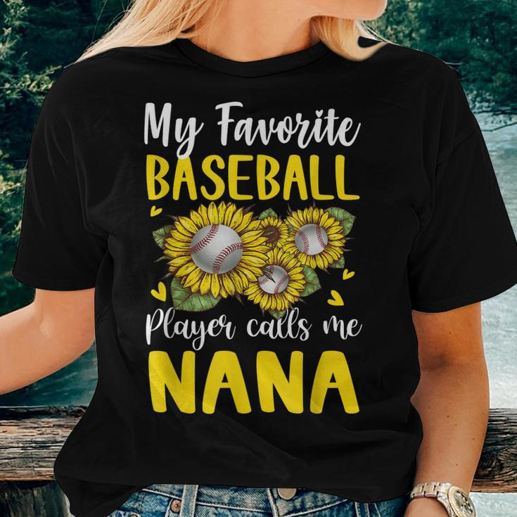 My Favorite Baseball Player Calls Me Nana Sunflower Women T-shirt Gifts for Her