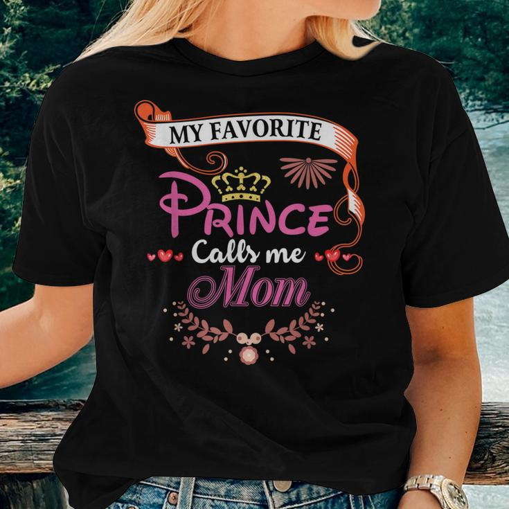 My Favorite Prince Calls Me Mom Women T-shirt Gifts for Her