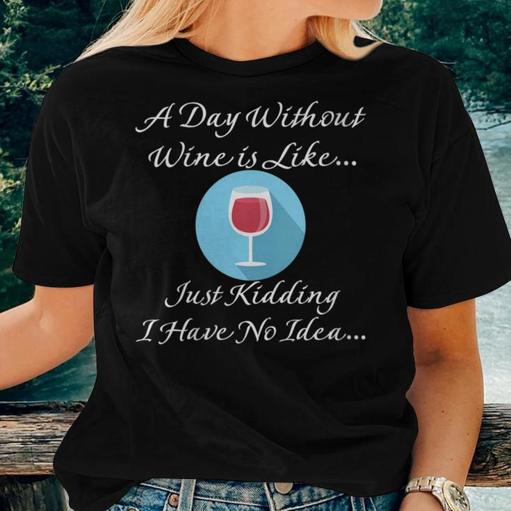 A Day Without Wine Lover Saying For Women T-shirt Gifts for Her