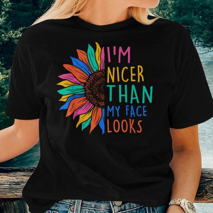 I'm Nicer Than My Face Looks Sunflower Women T-shirt Gifts for Her