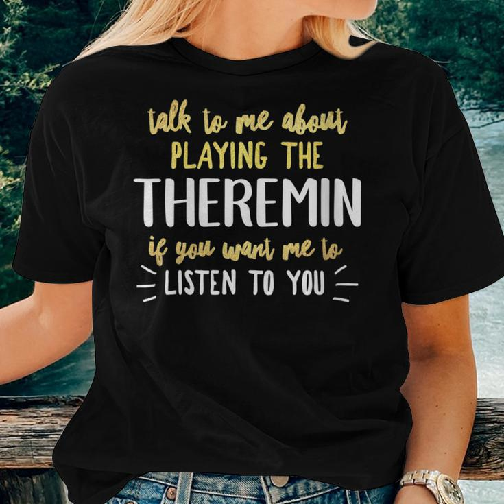 Theremin For Playing Music For And Women Women T-shirt Gifts for Her