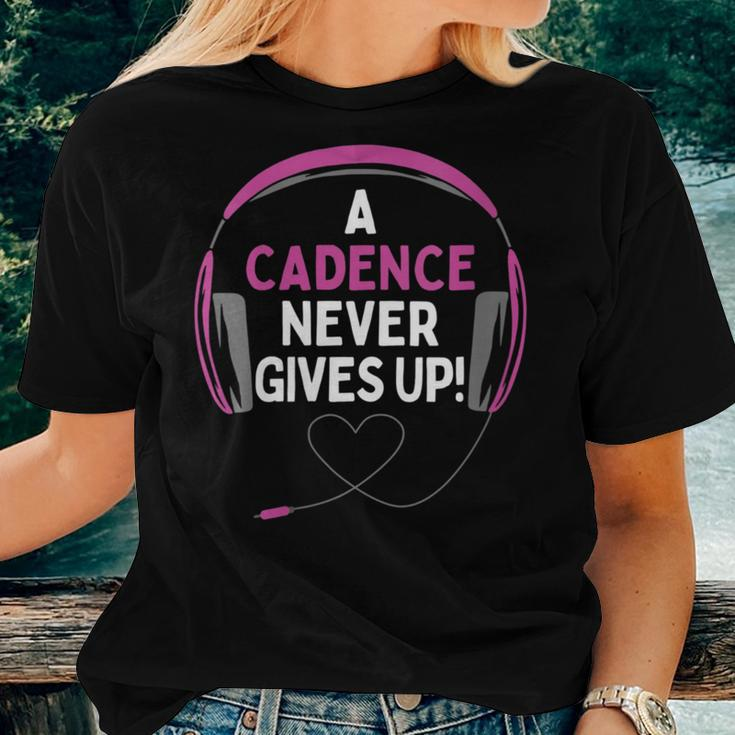 Gaming Quote A Cadence Never Gives Up Headset Personalized Women T-shirt Gifts for Her