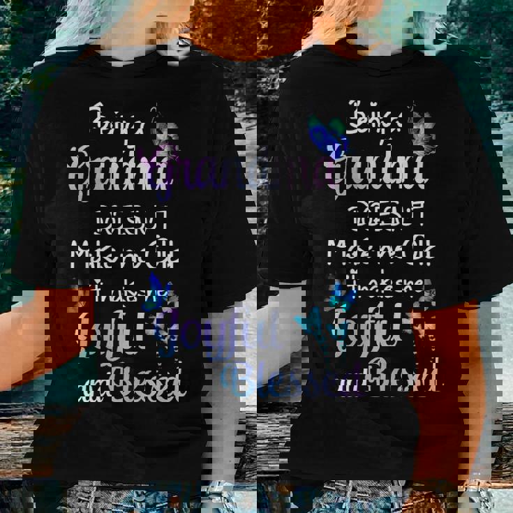 Grandma Gift Being A Grandma Doesnt Make Me Old Women T-shirt Gifts for Her