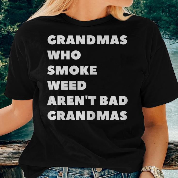 Grandmas Who Smoke Weed Are Not Bad Grandmas Stoner Women T-shirt Gifts for Her
