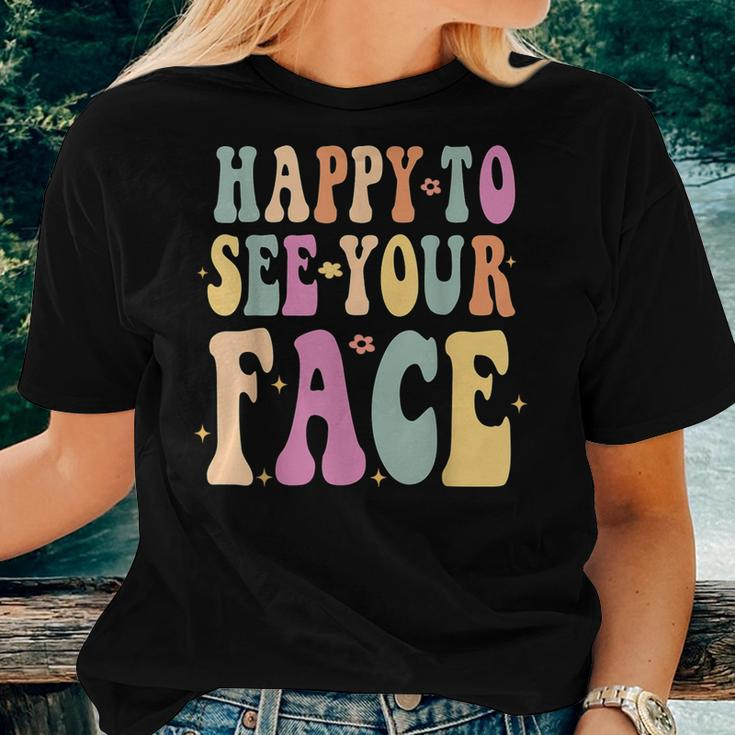 Groovy Happy To See Your First Day Of School For Teachers Women T-shirt Gifts for Her