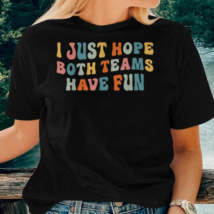 Groovy Style Football I Just Hope Both Teams Have Fun Women T-shirt Gifts for Her