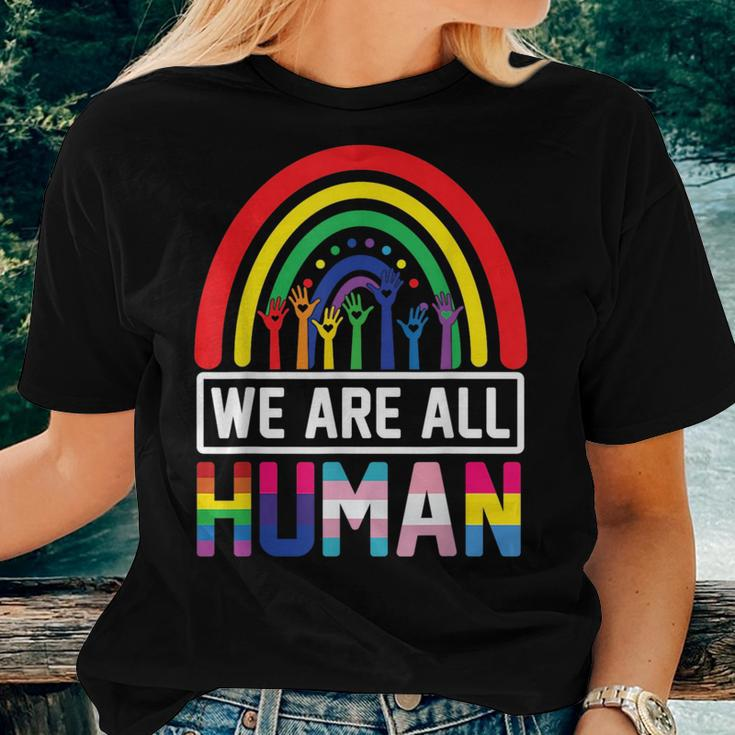 We Are All Human Pride Ally Rainbow Lgbt Flag Gay Pride Women T-shirt Gifts for Her