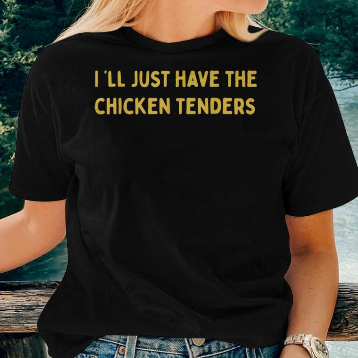 Ill Just Have The Chicken Tenders Funny Quote Women T-shirt Short Sleeve Graphic Gifts for Her