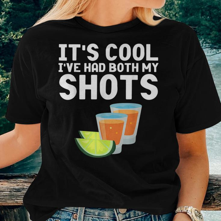 Its Cool Ive Had Both My Shots Tequila Tequila Women T-shirt Gifts for Her