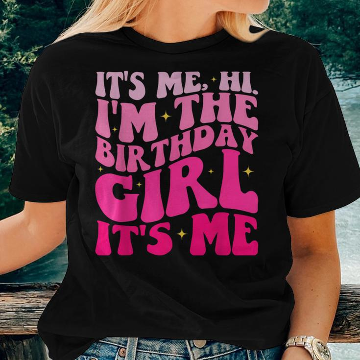 It's Me Hi I'm Birthday Girl It's Me Groovy For Girls Women Women T-shirt Gifts for Her