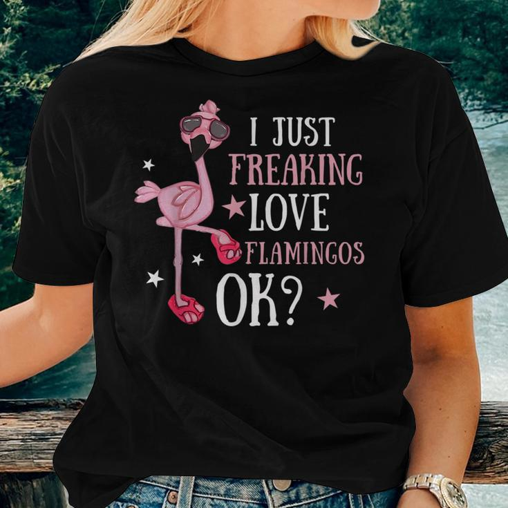 I Just Freaking Love Flamingos Ok - Flamingo Lover Flamingo Women T-shirt Gifts for Her