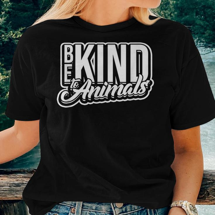 Be Kind To Animals Rescue Dogs Cats And Other Animals Women T-shirt Gifts for Her
