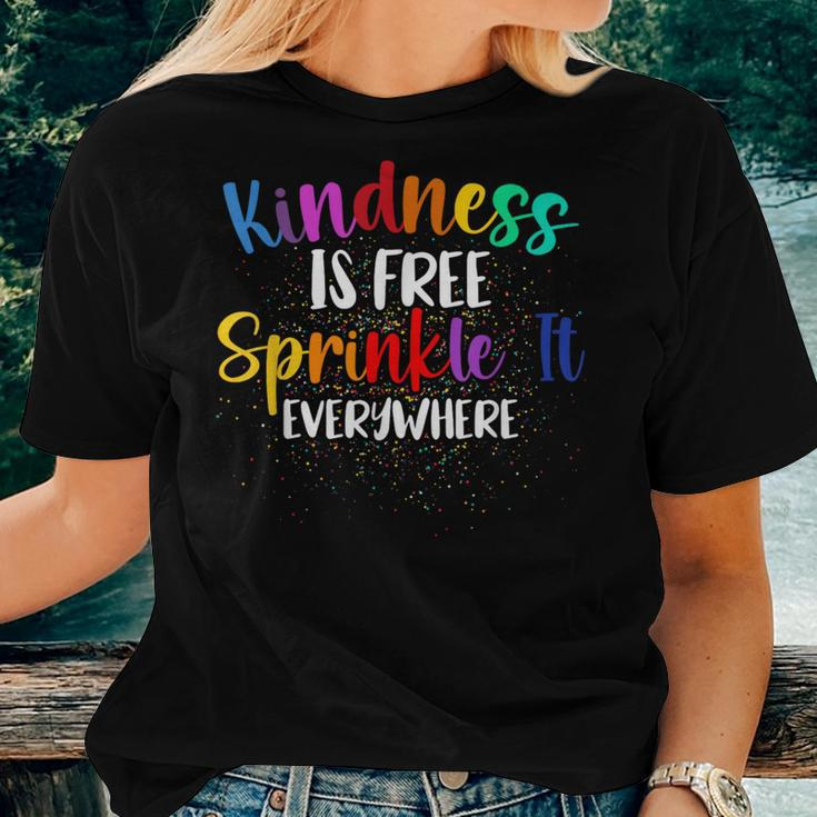 Kindness Is Free Sprinkle It Everywhere Be Kind Women T-shirt Gifts for Her