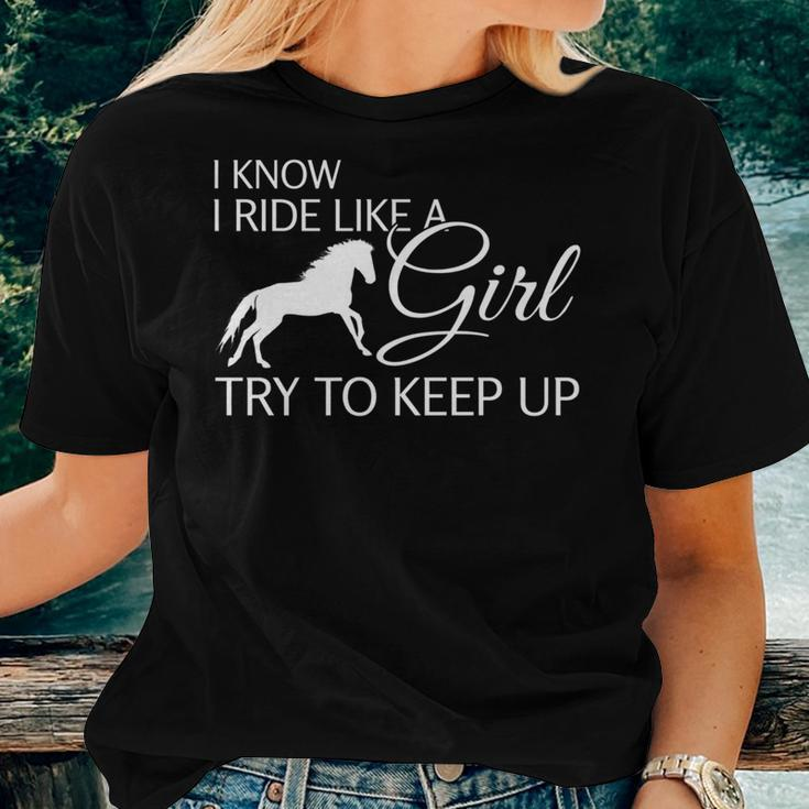 I Know I Ride Like A Girl Try To Keep Up Horse Women T-shirt Gifts for Her