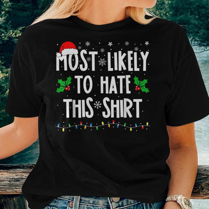 Most Likely To Hate This Family Matching Christmas Women T-shirt Gifts for Her