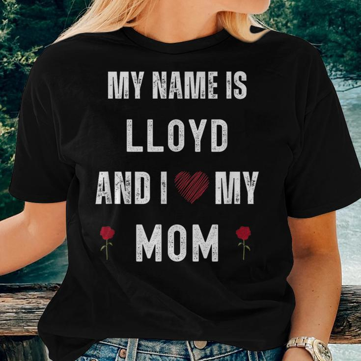 Lloyd I Love My Mom Cute Personal Mother's Day Women T-shirt Gifts for Her