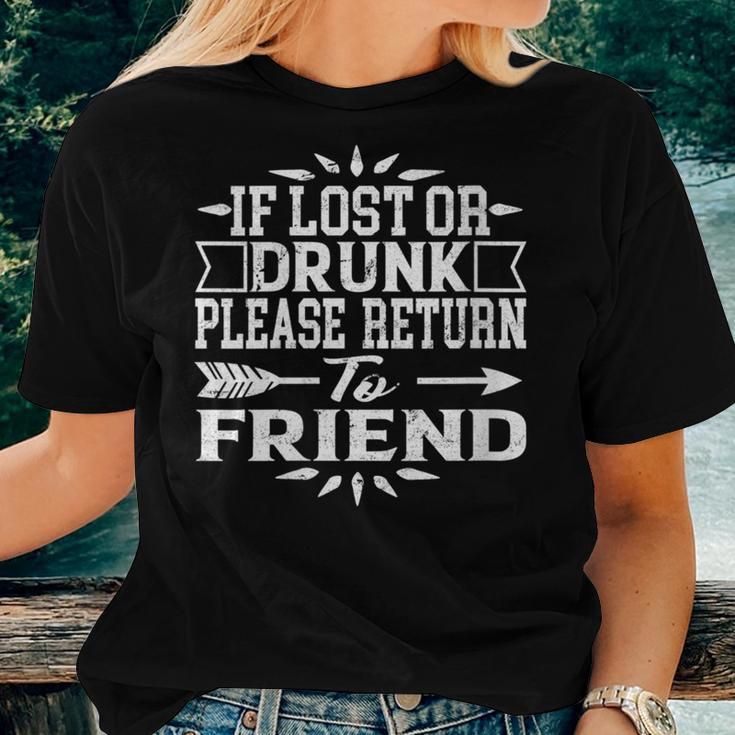 If Lost Or Drunk Please Return To My Friend Women T-shirt Gifts for Her