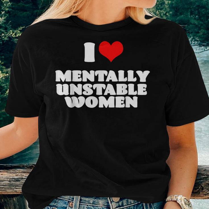 I Love Mentally Unstable Red Heart Sarcastic Women T-shirt Gifts for Her