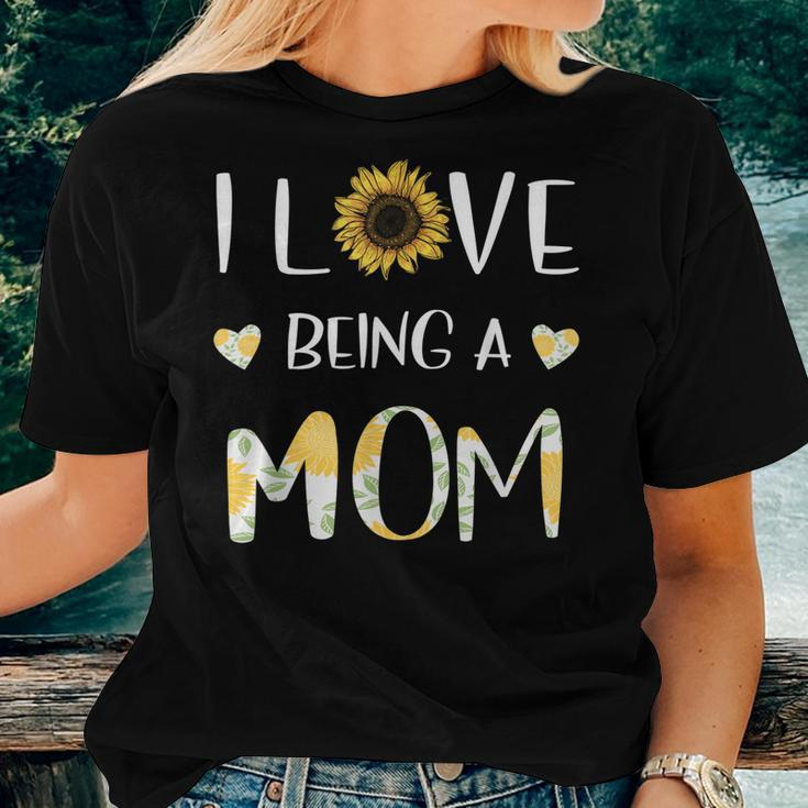 I Love Being A Mom Sunflower Women T-shirt Gifts for Her