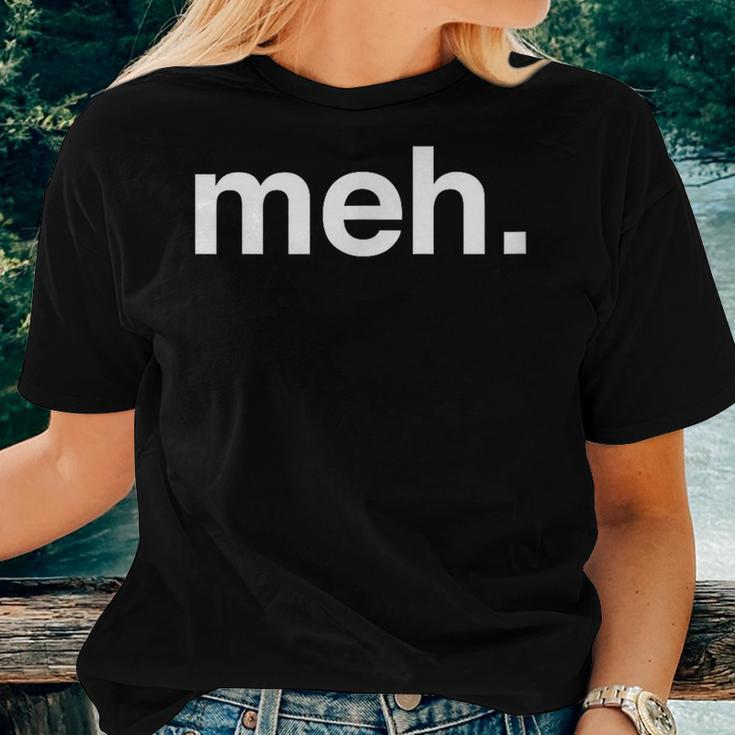 Meh Sarcastic Saying Witty Clever Humor Women T-shirt Gifts for Her
