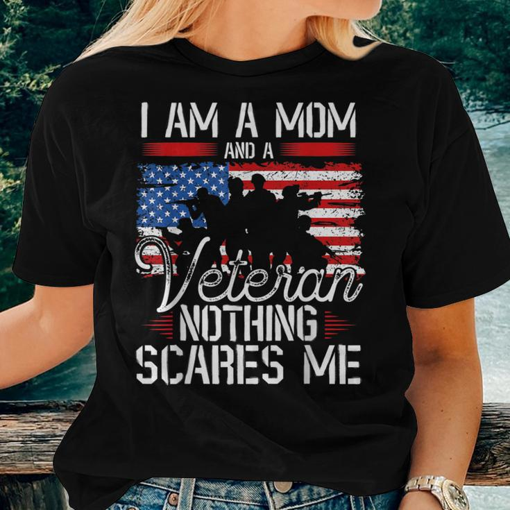 I Am A Mom And A Veteran Nothing Scares Me Veteran Women T-shirt Gifts for Her