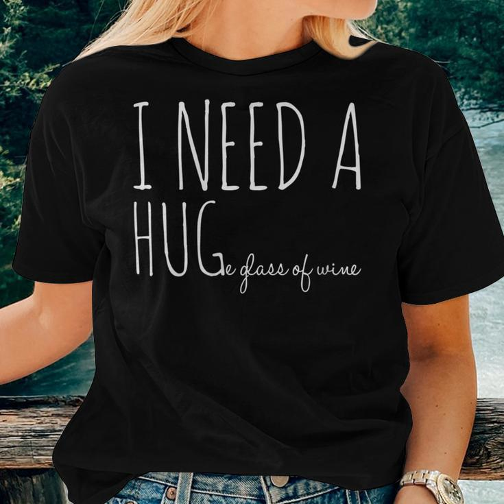I Need A Huge Glass Of Wine Drinking Pun Women T-shirt Gifts for Her