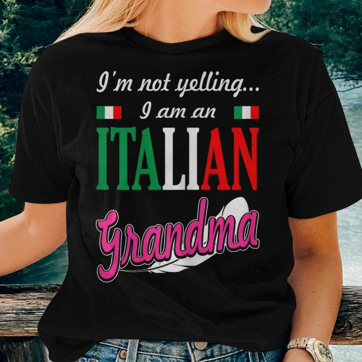Im Not Yelling I Am Italian Grandma Women T-shirt Gifts for Her