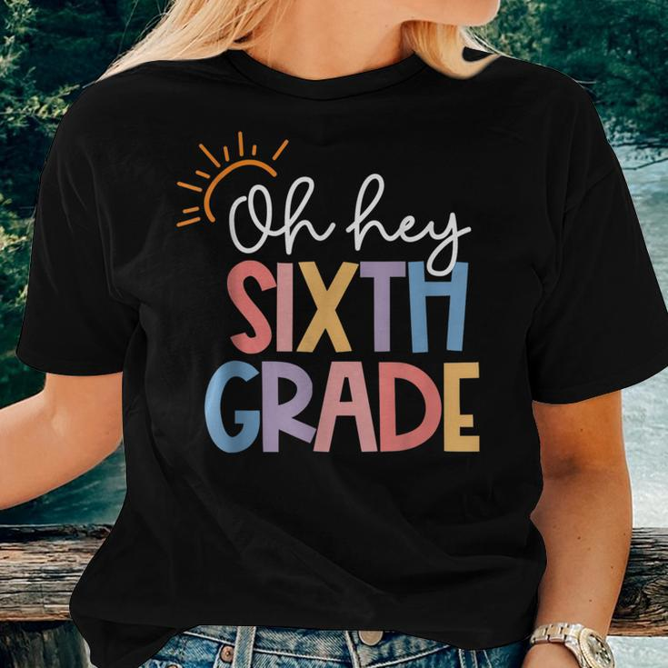 Oh Hey Sixth Grade Teacher Student Team 6Th Grade Squad Women T-shirt Gifts for Her