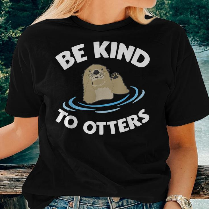 Otter Be Kind To Otters Otter Lovers Women T-shirt Gifts for Her