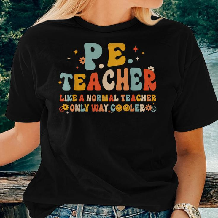 Pe Physical Education Teacher Back To School Groovy Retro Women T-shirt Gifts for Her