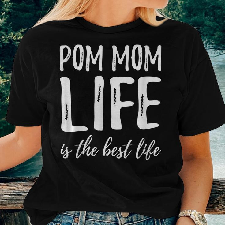 Pom Mom Life Pomeranian Dog Lover Idea For Mom Women T-shirt Gifts for Her