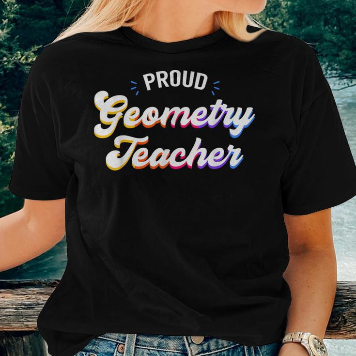 Proud Geometry Teacher Job Profession Women T-shirt Gifts for Her