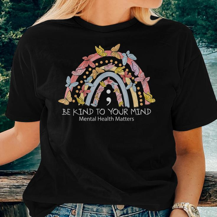 Rainbow Be Kind To Your Mind Mental Health Matters Women T-shirt Gifts for Her