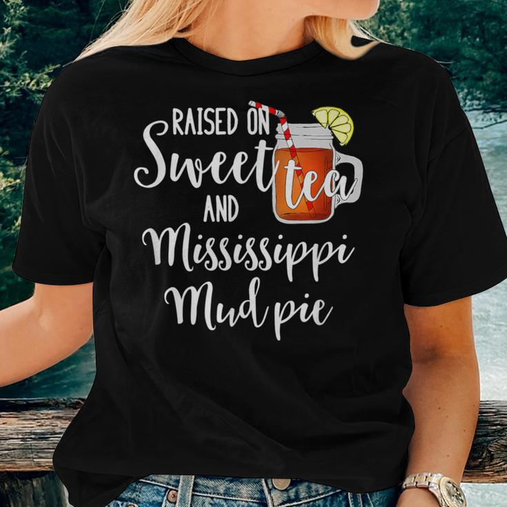 Raised On Sweet Tea And Mississippi Mud PieWomen T-shirt Gifts for Her