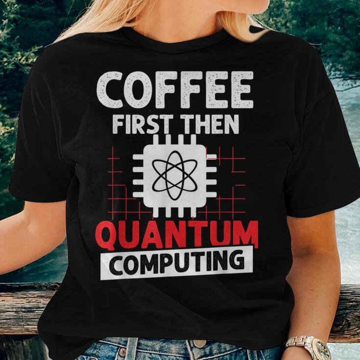 Science Physics Teacher Quantum Computing Physicist Women T-shirt Gifts for Her
