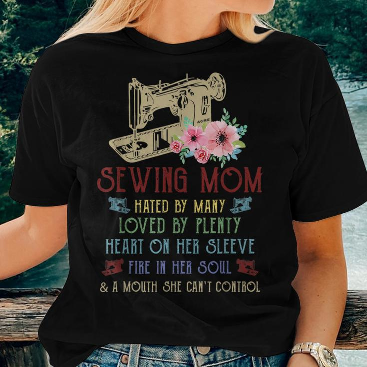Sewing Mom Hated By Many Loved By Plenty Heart On Her Women T-shirt Gifts for Her