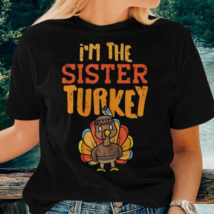 Im The Sister Turkey Matching Thanksgiving Family Girls Women T-shirt Gifts for Her