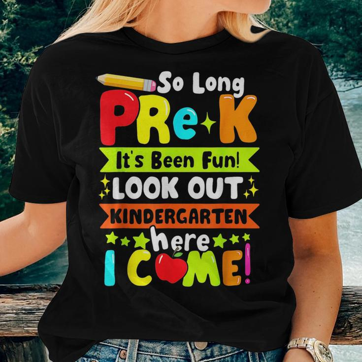 So Long Pre K Its Been Kindergarten Here I Come Women T-shirt Gifts for Her