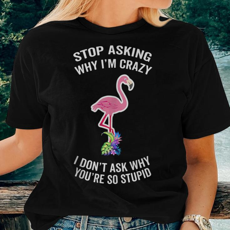 Step Mom Flamingo Stop Asking Why Im Crazy Husband For Mom Women T-shirt Crewneck Gifts for Her