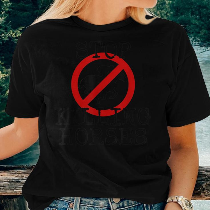Stop Killing Horses Animal Rights Activism Women T-shirt Gifts for Her