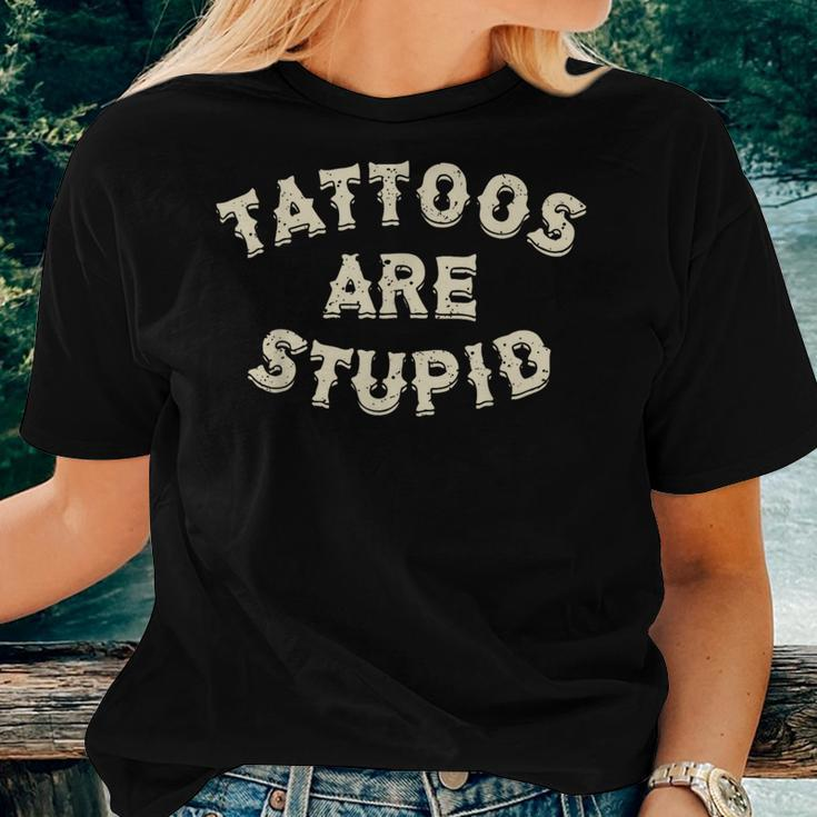 Tattoos Are Stupid Sarcastic Ink Addict Tattooed Women T-shirt Short Sleeve Graphic Gifts for Her