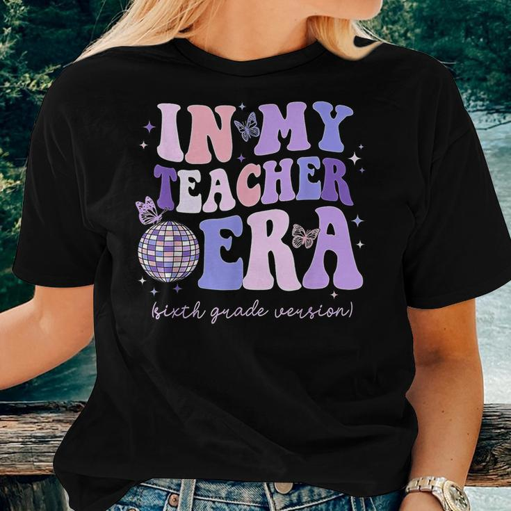 In My Teacher Era Sixth Grade Version 6Th Grade Teacher Era Women T-shirt Gifts for Her