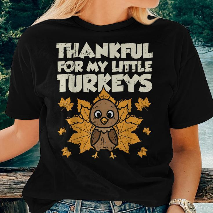 Thankful For My Little Turkeys Thanksgiving Teacher Mom Women T-shirt Gifts for Her