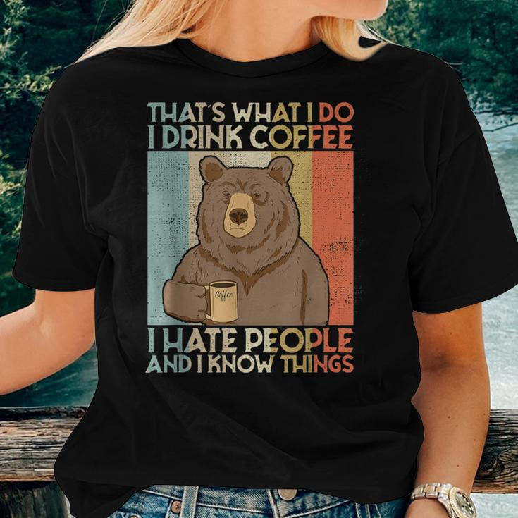 That's What I Do I Drink Coffee I Hate People And I Know Women T-shirt Gifts for Her