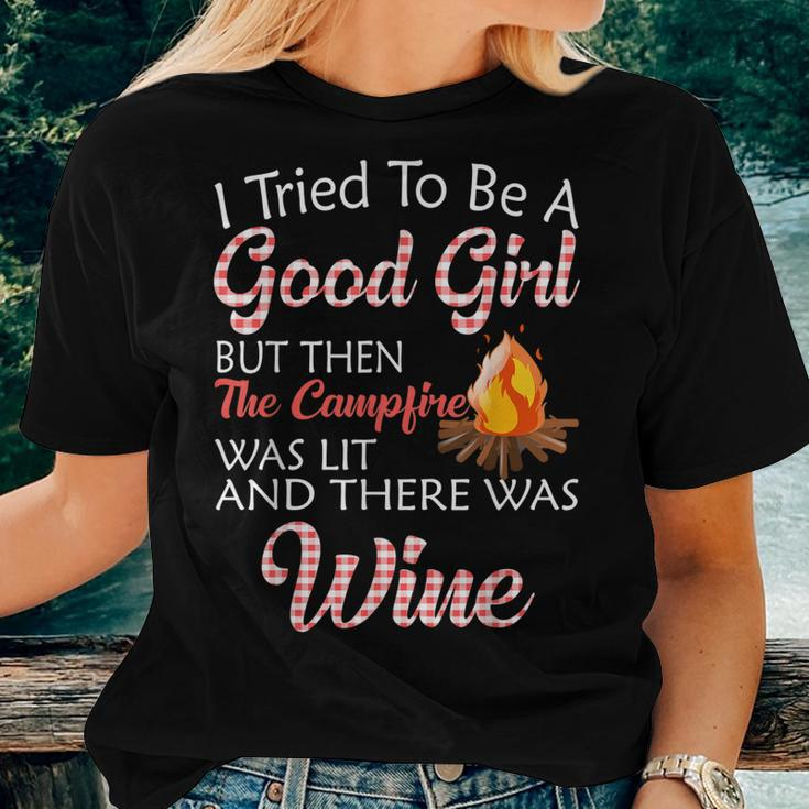 I Tried To Be A Good Girl But Campfire And Wine Camping Women T-shirt Gifts for Her