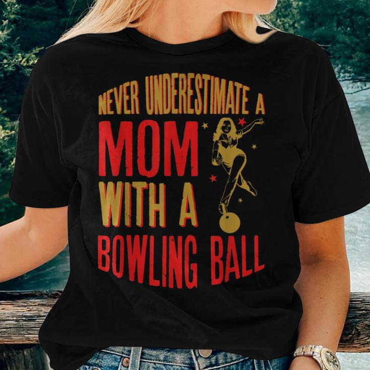 Never Underestimate A Cool Mom With A Bowling Ball Women T-shirt Gifts for Her
