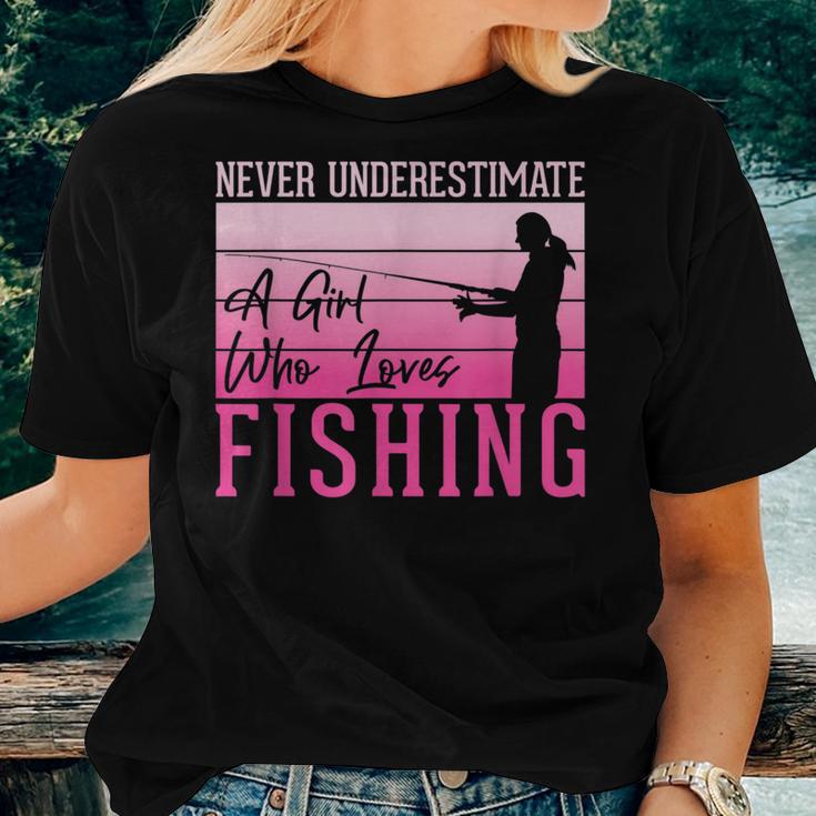 Never Underestimate A Girl Who Loves Fishing Women T-shirt Gifts for Her